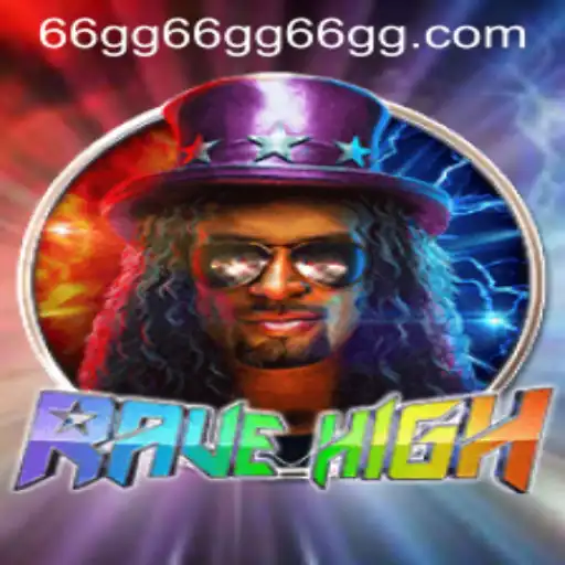 RaveHigh: The Ultimate Gaming Experience with 66gg
